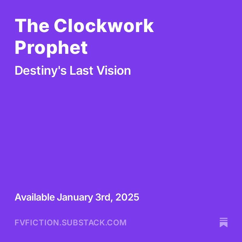 The Clockwork Prophet: Destiny's Last Vision