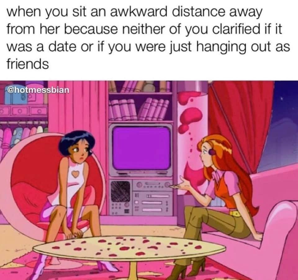 when you set an awkward distance apart because neither of you clarified if this was a date or You are just hanging out as friends