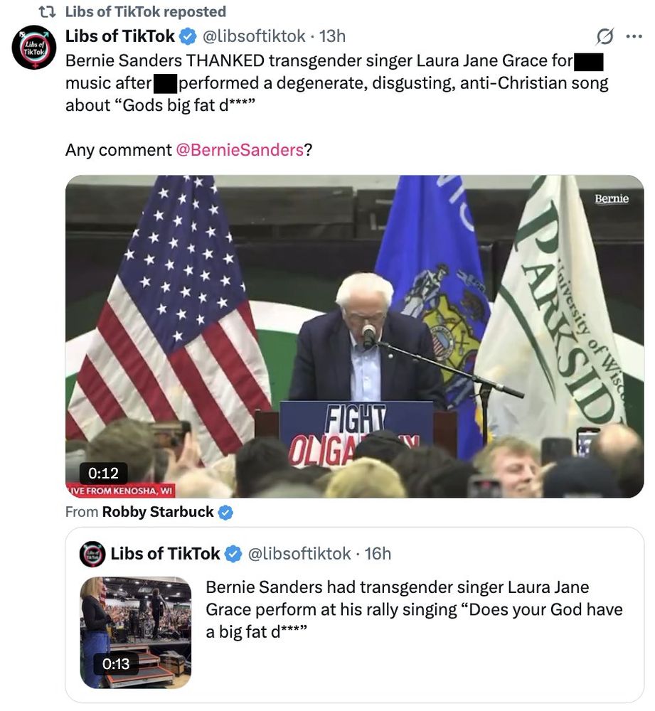 A screenshot of a tweet from Libs of TikTok criticizing Bernie Sanders for thanking transgender singer Laura Jane Grace after she performed a song described as "degenerate, disgusting, anti-Christian," mentioning "God's big fat d***." The tweet includes an image of Bernie Sanders speaking at a podium with American and university flags behind him.