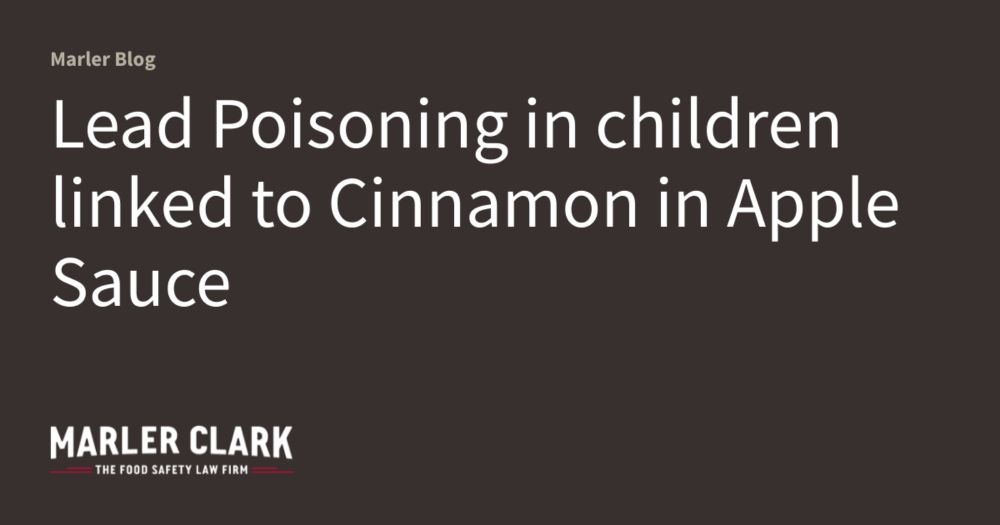 Lead Poisoning in children linked to Cinnamon in Apple Sauce