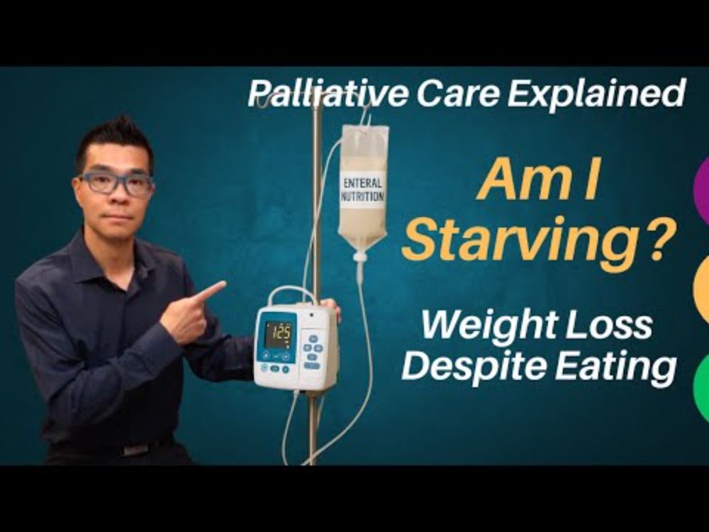 Am I Starving? Weight Loss Despite Eating in Cancer and Advanced Illness (Anorexia-Cachexia Part 3)