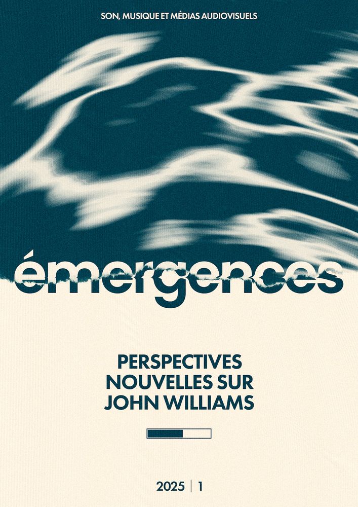 Couverture du premier numéro de la revue émergence. Son, musique et médias audiovisuel (2025 | 1) : Perspectives nouvelles sur John Williams.