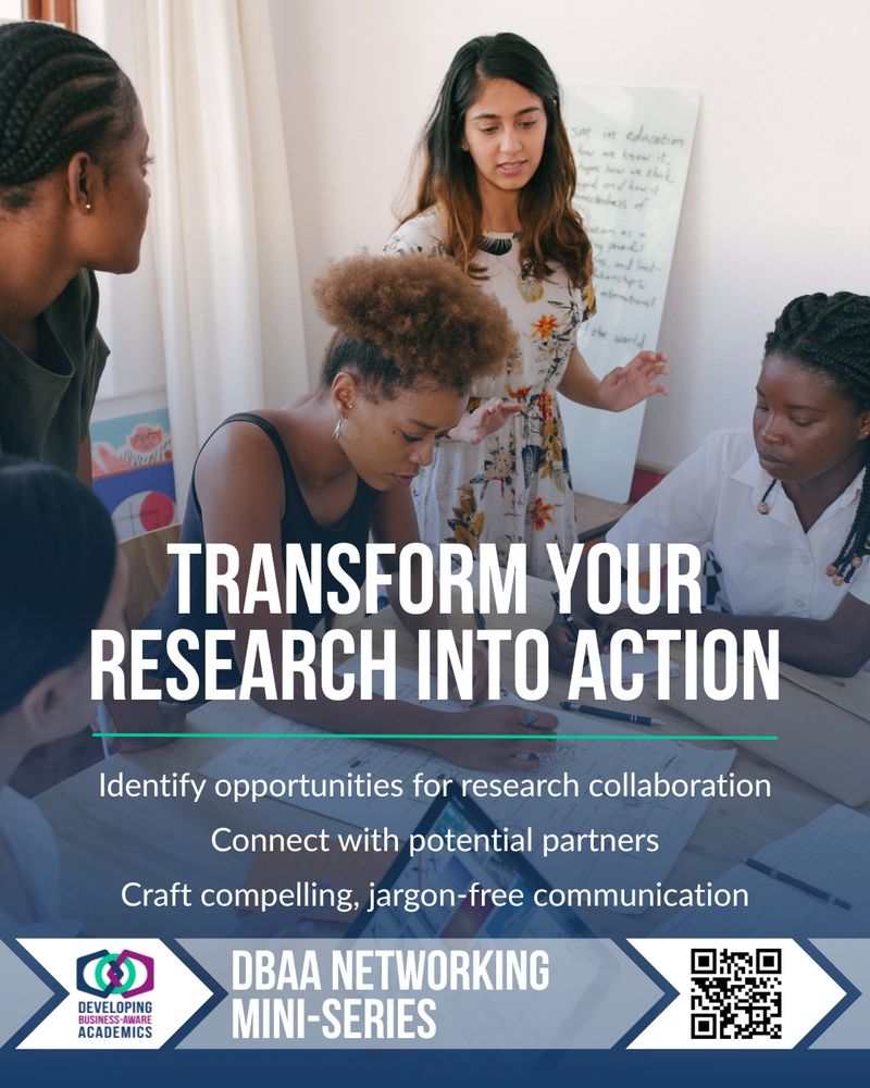 A photo of a group of people collaborating to write on a large sheet of paper. Overlaid is text reading:
Transform your research into action
Identify opportunities for research collaboration
Connect with potential partners
Craft compelling, jargon-free communication

Beneath the text is the DBAA logo, text reading DBAA Networking mini-series, and a QR code