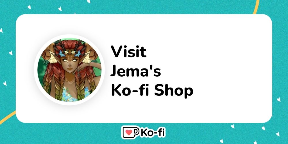 Visit Jema's Ko-fi Shop!