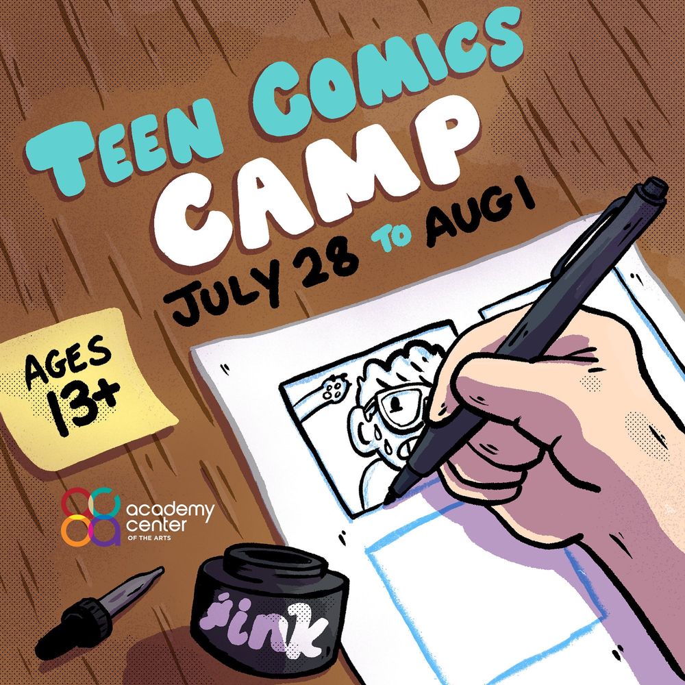 Teen Comics Camp - Academy Center of the Arts - July 28th through August 1st (Drawing with ink on a table)