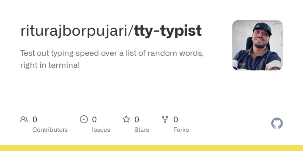 GitHub - riturajborpujari/tty-typist: Test out typing speed over a list of random words, right in terminal