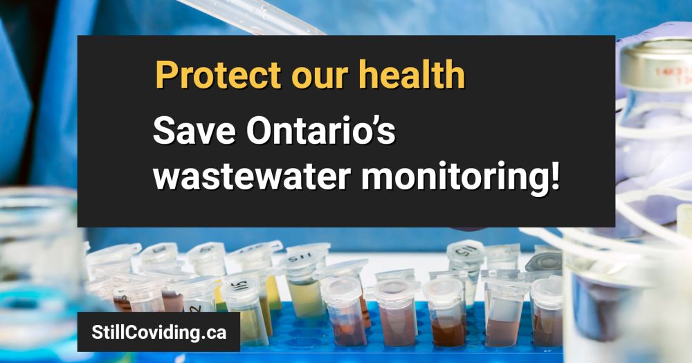 Ontario: Protect our health — save Ontario’s wastewater monitoring!