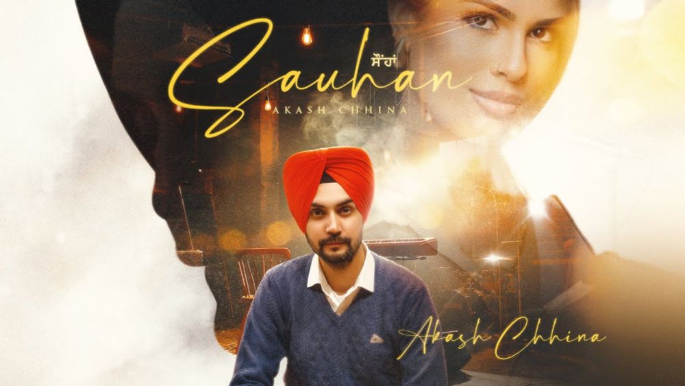 Sauhan Song Lyrics Akash Chhina