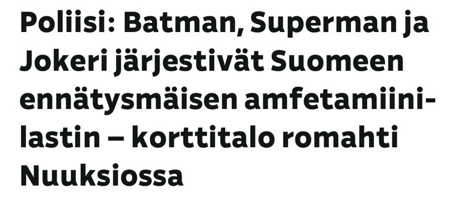 Poliisi: Batman, Superman ja Jokeri järjestivät Suomeen ennätysmäisen amfetamiini­lastin – korttitalo romahti Nuuksiossa
