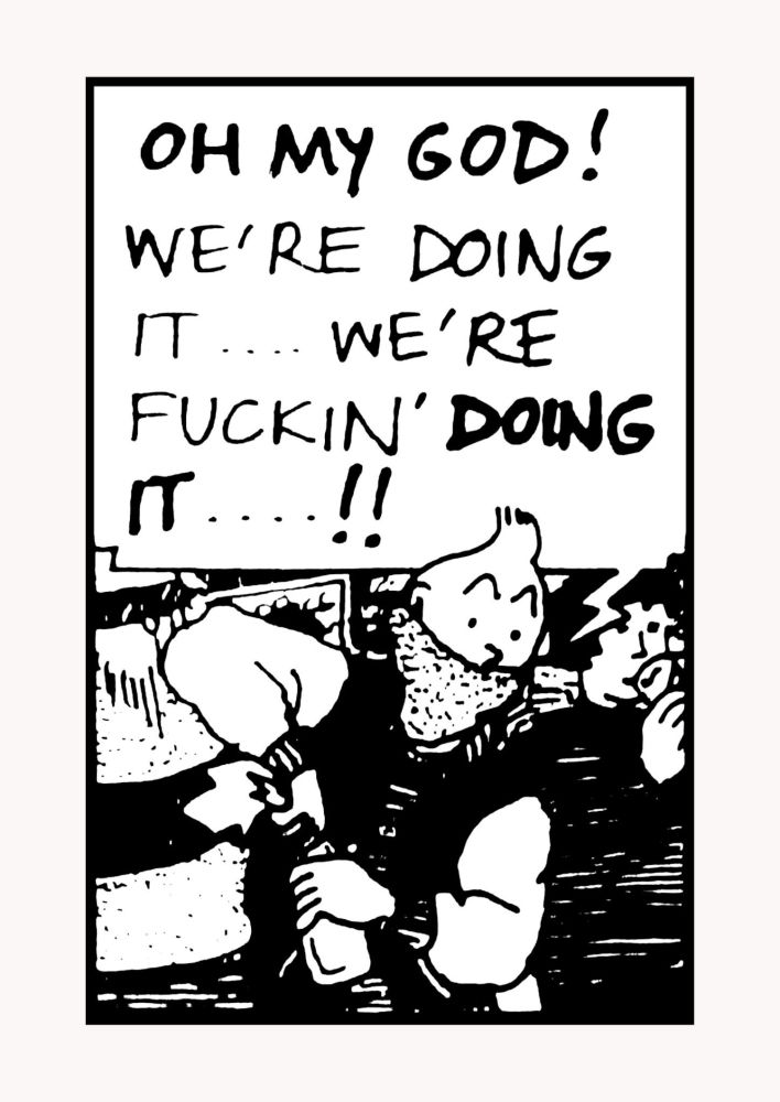 Panel from Breaking Free, the anarchist Tintin comic - pictured is a masked Tintin lighting a molotov cocktail and yelling "Oh my god! We're doing it...we're fucking doing it!!"