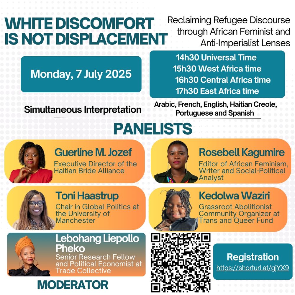 A graphic with a white background and orange / teal gradient text boxes describing a virtual event happening on July 7. The graphic features headshots of 5 African women with their name and affiliations. The title of the event is "White Discomfort Is Not Displacement." Other information is displayed including the time zones of the event time, translation offered, and registration links & QR codes.