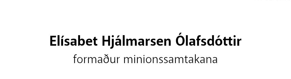Elísabet Hjálmarsen Ólafsdóttir, formaður minionssamtakanna