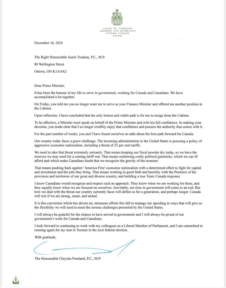 The image shows a letter from Chrystia Freeland, the Finance Minister of Canada, addressed to Prime Minister Justin Trudeau. It is dated December 16, 2024. In the letter, Freeland announces her resignation from the Cabinet after a disagreement with Trudeau regarding the best path forward for Canada, particularly about U.S. economic policies and tariffs. She expresses gratitude for the opportunity to serve and indicates her intention to run again for her seat in Toronto in the upcoming federal election.