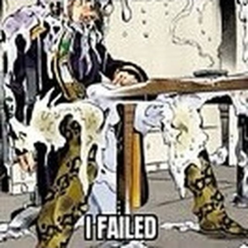 A blurry and pixelated photo of Jotaro Kujo from the JJBA manga. He is slumped over at a table and covered head to toe in white goop. The room is also covered in white goop. At the bottom of the photo it reads. "I FAILED"