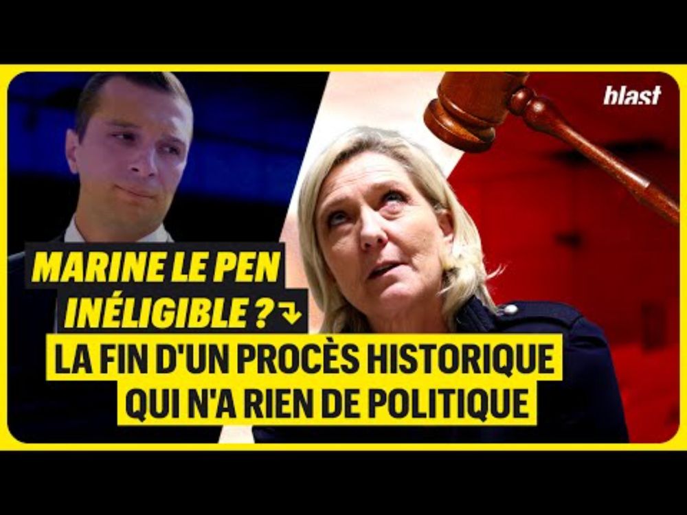 MARINE LE PEN INÉLIGIBLE ? LA FIN D'UN PROCÈS HISTORIQUE QUI N'A RIEN DE POLITIQUE
