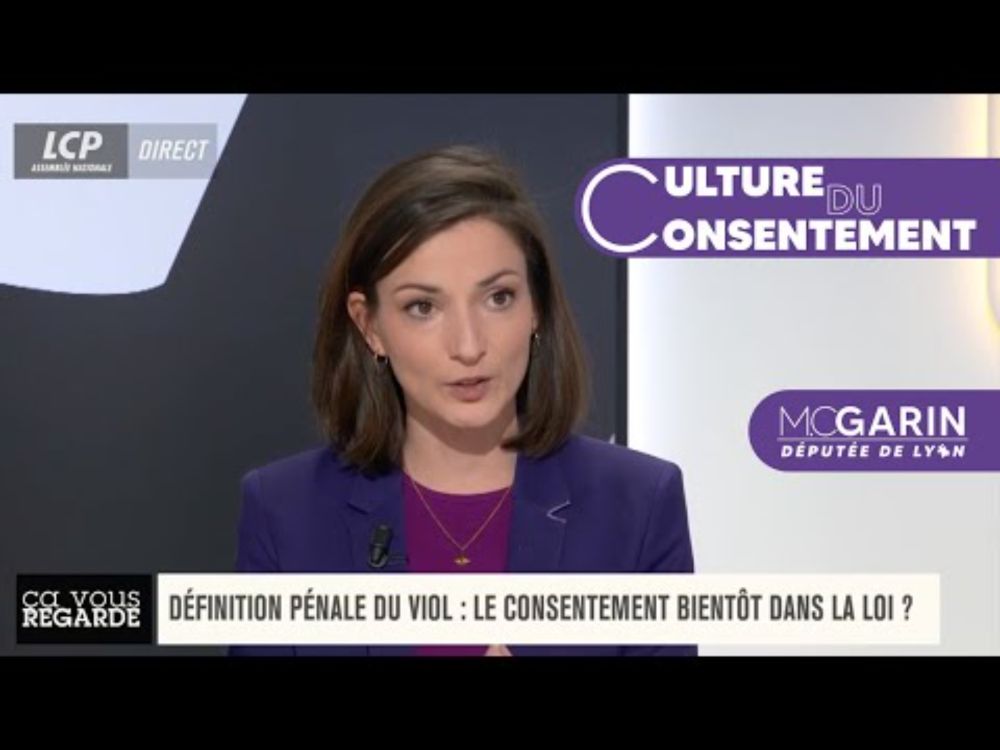 Définition pénale du viol : le consentement bientôt dans la loi - LCP