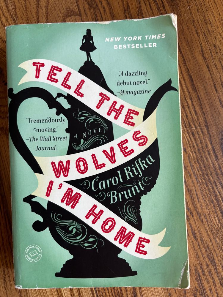 Book Cover :Tell the Wolves I’m Home, by Carol Rifka Brunt. 