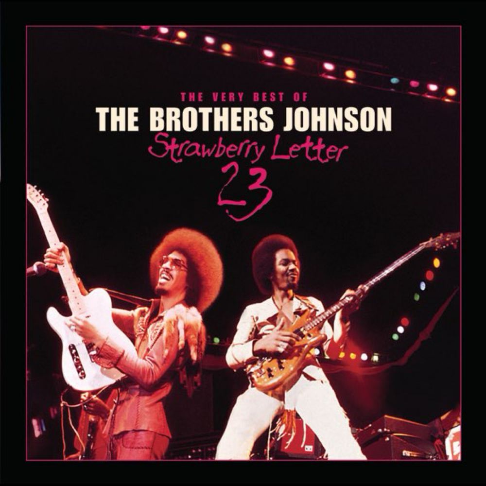 Strawberry Letter 23 by The Brothers Johnson on Apple Music