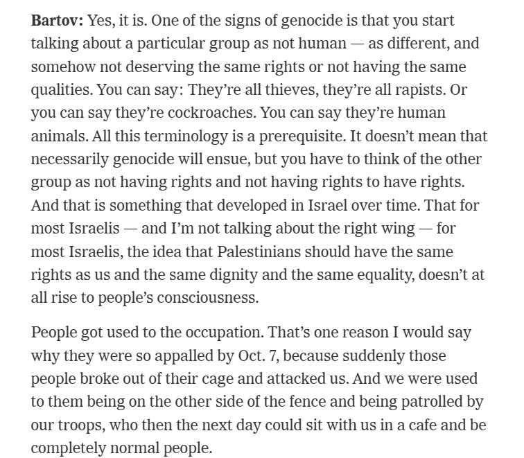 . That for most Israelis — and I’m not talking about the right wing — for most Israelis, the idea that Palestinians should have the same rights as us and the same dignity and the same equality, doesn’t at all rise to people’s consciousness.