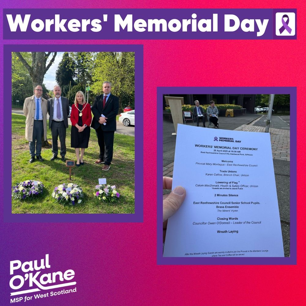 A graphic containing two pictures. The picture to the left shows Paul O'Kane standing beside other politicians after laying wreaths at a Workers' Memorial Day ceremony. The picture to the left shows the order of service of that ceremony. 

Below both images is a Paul O'Kane MSP logo. 