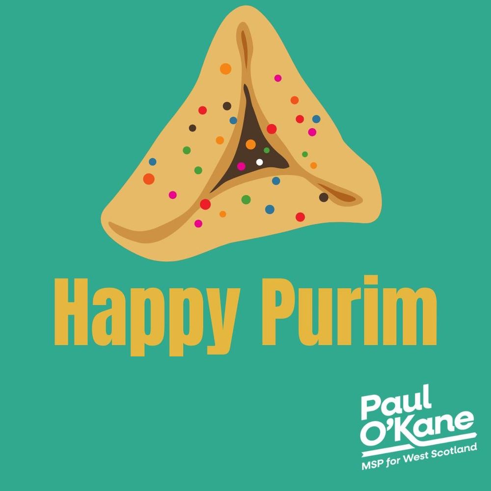 A graphic containing the words ‘Happy Purim’ next to the Paul O’Kane MSP Logo. 