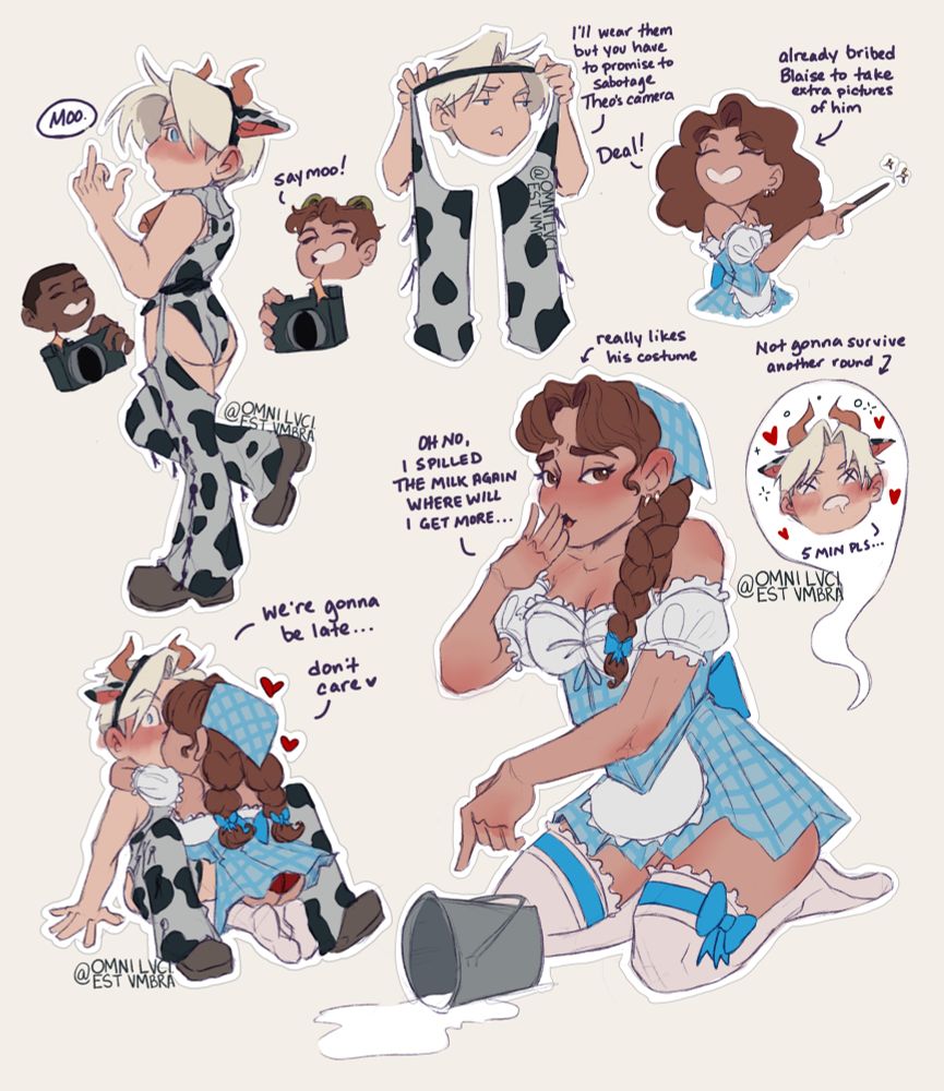 Draco and Hermione chibis in their milkmaid and cow Halloween costumes
Text (left to right)
D: “moo”
Theo: “say moo!”
D: I’ll wear them but you have to promise to sabotage Theo’s camera
H: Deal! (Already bribed Blaise to take extra pictures of him)
D: we’re gonna be late…
H: don’t care <3
H: oh no I’ve spilled the milk again, where will I find more… (really likes his costume)
D: (dead) (not gonna survive another round) 5 min pls….