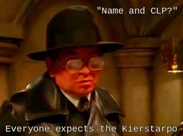 Luke Akehurst is dressed in his black leather Kierstarpo coat and his big paedophile hat. He asks "Name and CLP?" Everyone expects the Kierstarpo.