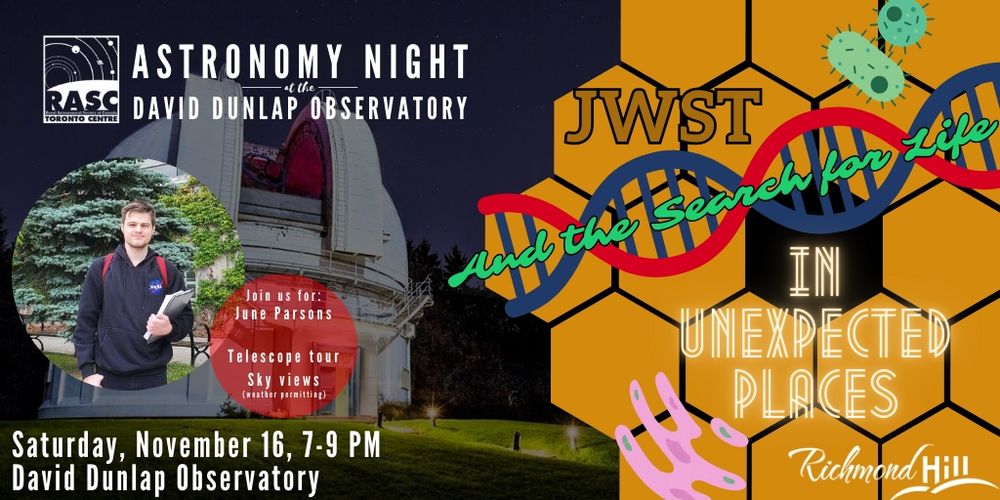 It's a poster for a talk I gave last night, the foreground has the outline of the JWST mirror and a picture of me holding a book, and the background is the David Dunlap observatory at night with it's dome open. The title is "JWST and the search for life in unexpected places" the other text is "Astronomy night - David Dunlap observatory" and "Richmond hill" as well as a bunch of other text that is related to the time of the event (the event has passed already)