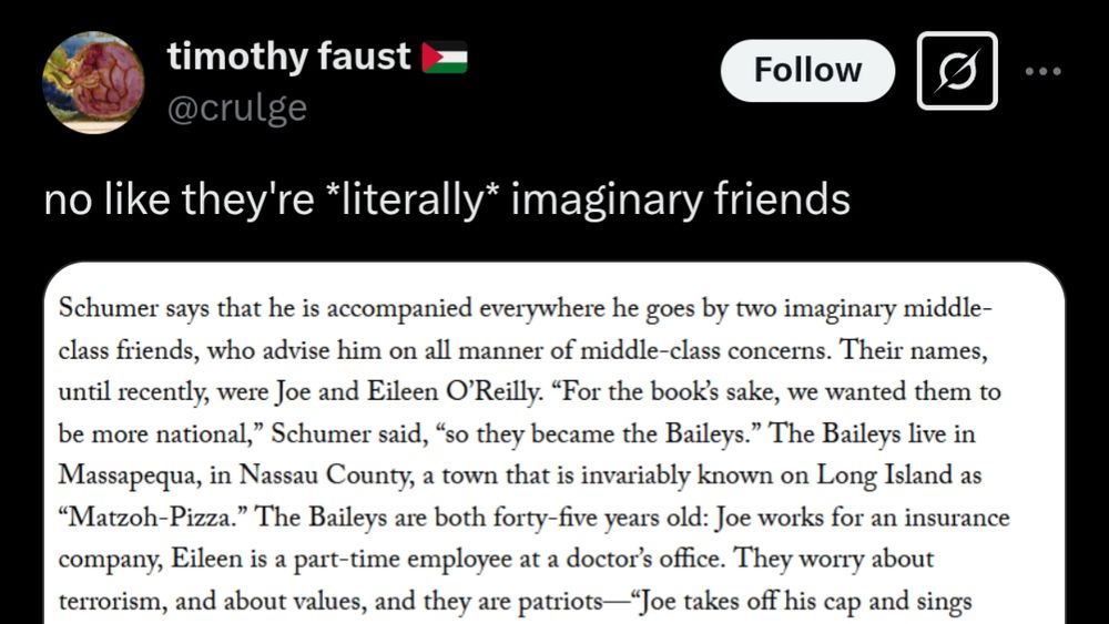 Chuck Schumer used to have imaginary middle class friends named the O'Reillys who gave him advice, but for a national book he changed them to the Baileys