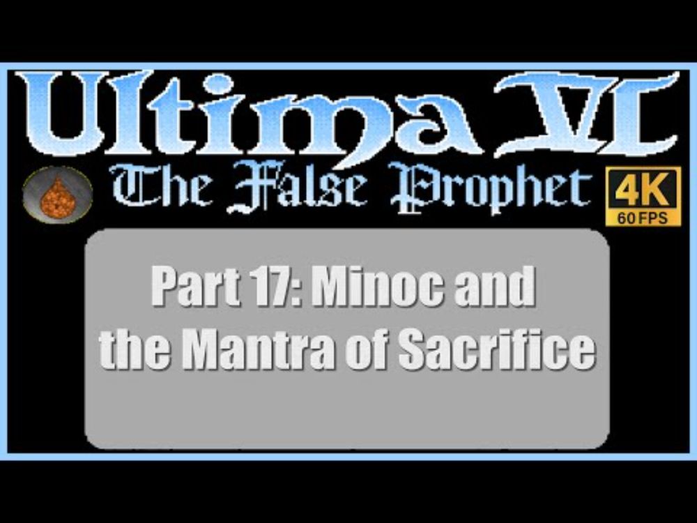 Ultima VI The False Prophet PC Walkthrough Part 17 Minoc and the Mantra of Sacrifice