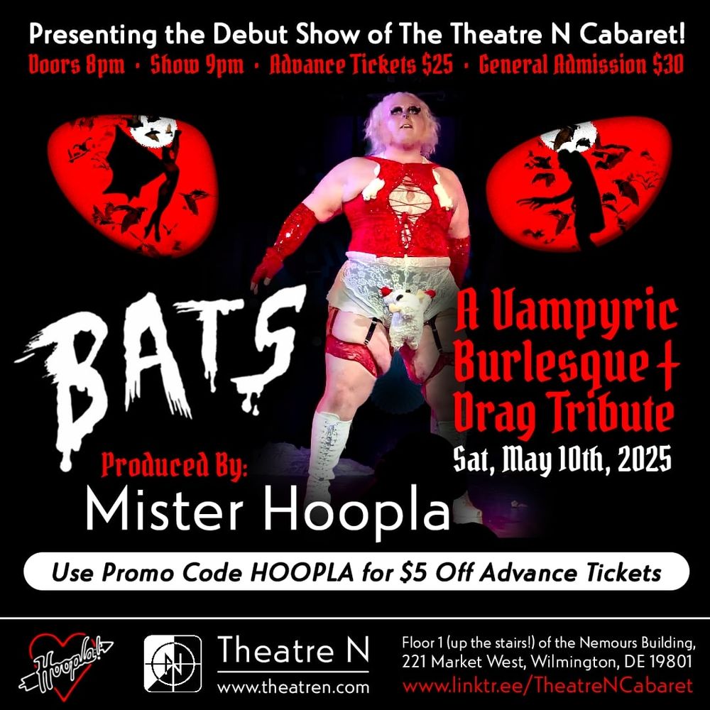 THIS SATURDAY AT 9PM! I am so excited to be producing my first show at @TheatreN_wilm and it would mean the world to me if y'all came out to support this amazing cast full of my talented friends 😍🦇

The @TheatreNCabaret presents: 
#BATS - A #Vampyric #Burlesque + #Drag Tribute
Saturday, May 10th
Doors 8pm, Show 9pm

Theatre N - Wilmington's ONLY #arthouse cinema
We are located on the Floor 1 (up the stairs!) of the Nemours Building, 221 W. Tenth Street (Market West) Wilmington, DE 19801

From seductive classics to campy cult favorites, performers channel legendary bloodsuckers in dazzling, fanged-up fashion. Come for the thrills, stay for the chills—and don’t forget to dress to impress. 💃🧛‍♂️

Featuring batty performances by Luna Rei, Valek Vega, Lizzy Leo, Scarlet Masters, MasoKiss, Roxanne Rohls, Arwen Evelyn, Aya Lyner, Alexandra Ghoul, Sailor Booty, Yentl Breakdown, Mentalia Decay, That Devil Woman, & Eva Specter 🦇🧛

Don't forget to grab your tickets in advance! You can use my code HOOPLA to save 💲🎉

#Cabaret #TheatreNCabaret #Vampire