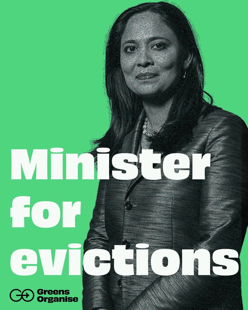 Picture of Rushanara Ali on a green background.

Text reads:
Minister
For evictions
Greens
Organise

