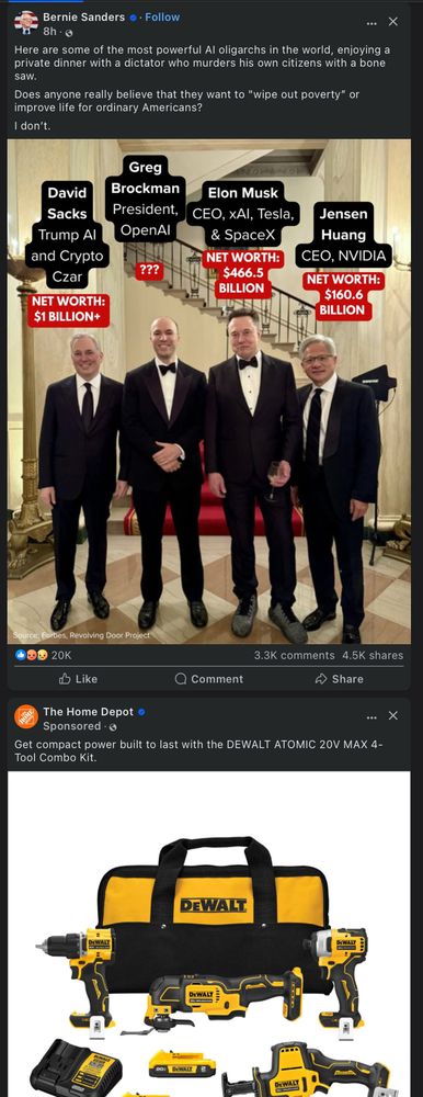 Screenshot from facebook with Bernie's post about the oligarchs at the dinner with MBS followed by a Dewalt Power tool ad from Home Depot.