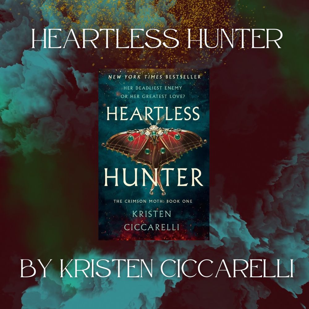 Heartless Hunter by Kristen Ciccarelli book cover with moth on front. 
