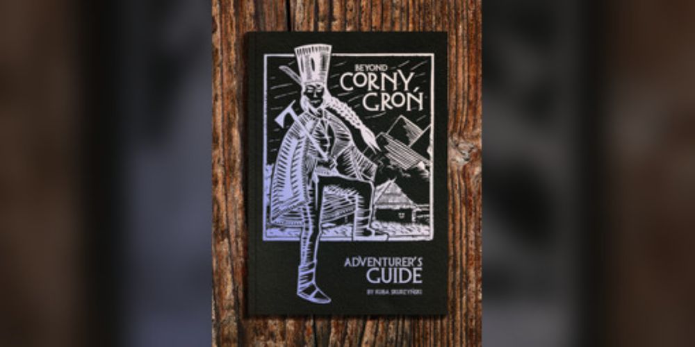 Beyond Corny Groń - Adventurer's Guide by Nerd Sirens, Kuba Skurzyński