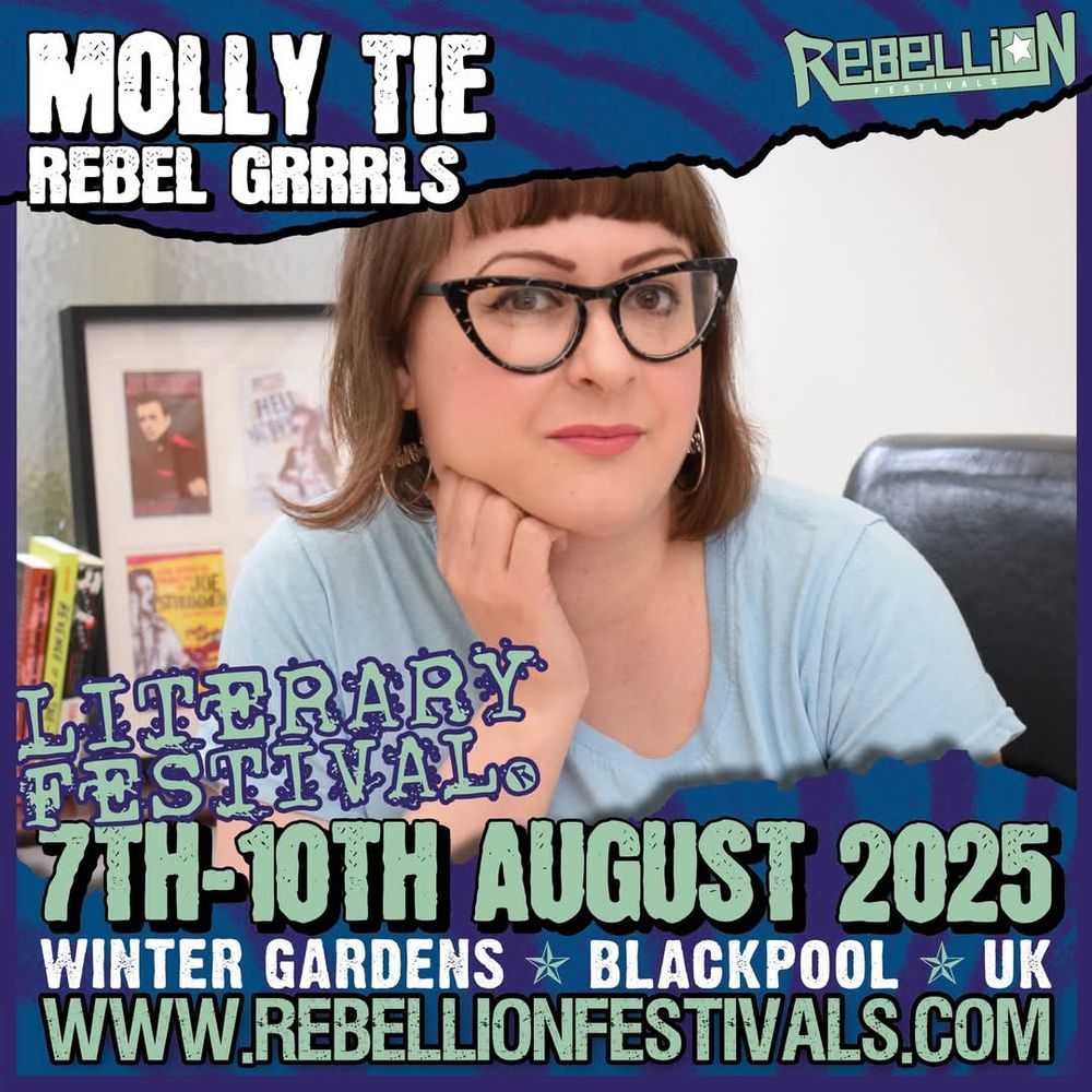 Picture of a woman in glasses in a promo for the Rebellion Punk Festival. Title is Molly Tie, Rebel Grrrls 