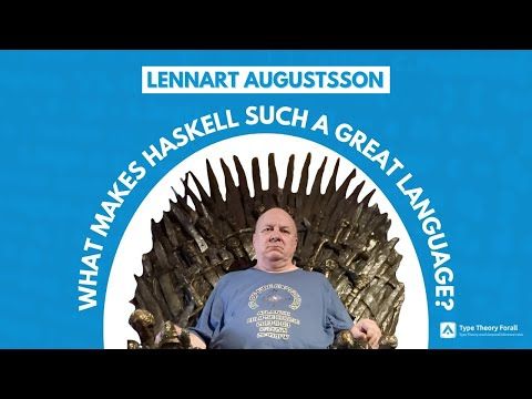 #52 - Why is Haskell so special - Lennart Augustsson