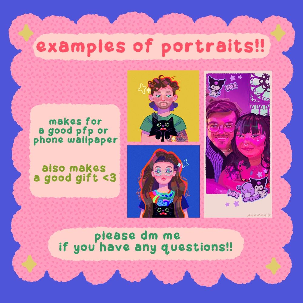 here i shared 3 examples of portraits, two are profile pictures and one is a phone wallpaper. text says: they also make a good gift! and dm me if you have any questions!!