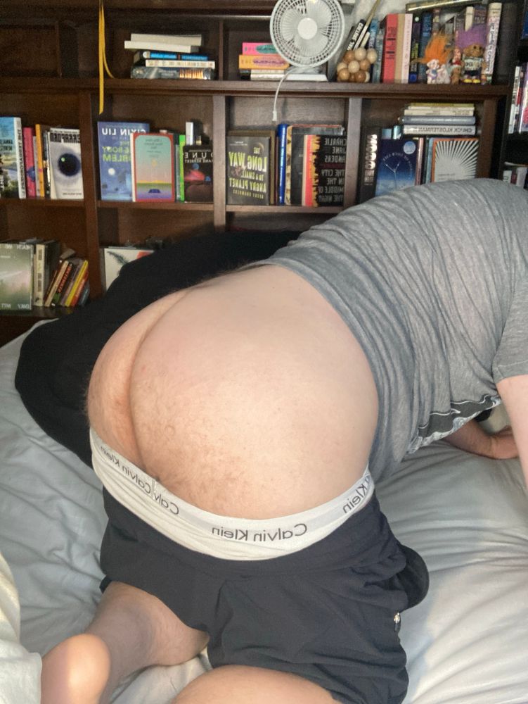 My ass, bent over, briefs pulled down