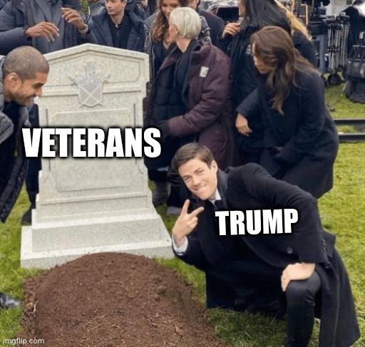 Grant gustin graveyard meme - a man crouching over the grave giving a peace sign is labeled 'trump', and the tombstone is labeled 'veterans'