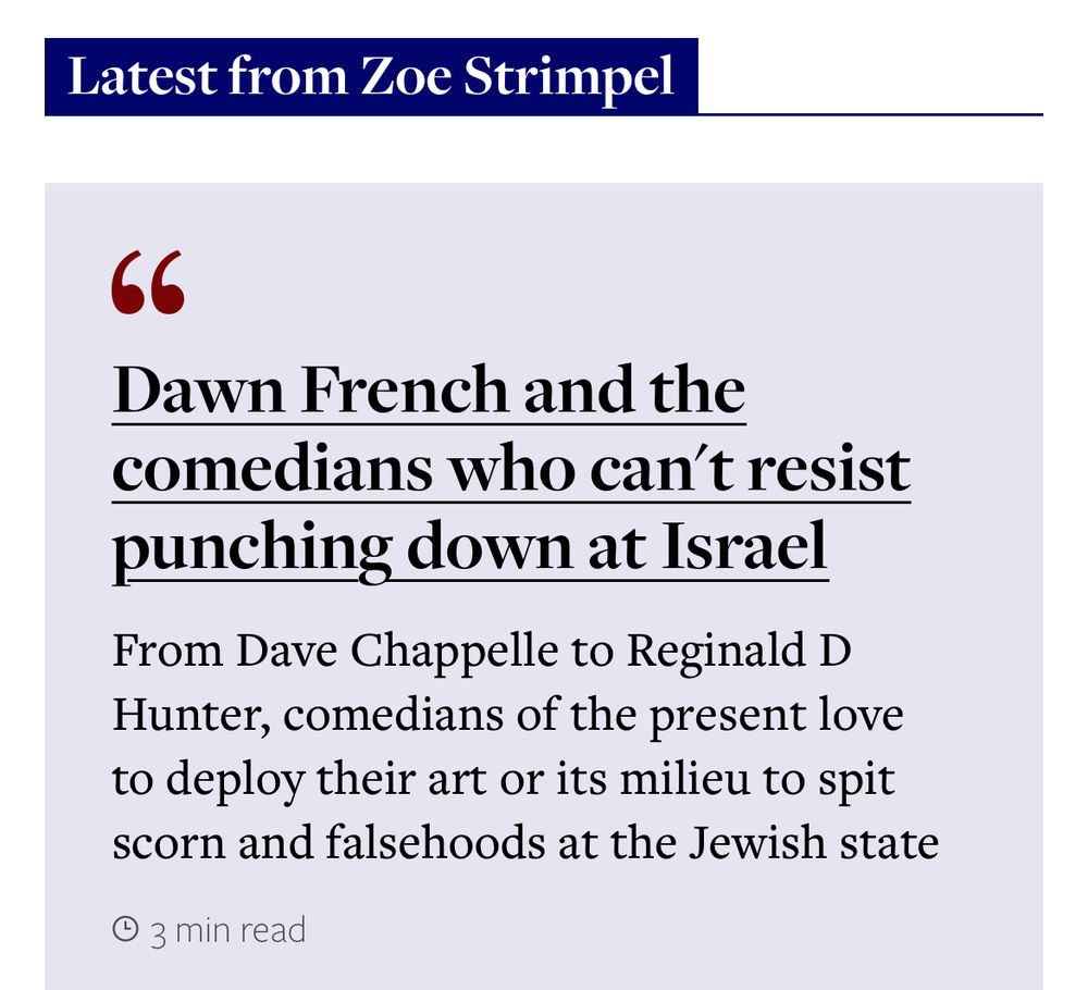 Headline of article by Zoe Strimpel
from The Jewish Chronicle: ‘Dawn French and the comedians who can resist punching down at Israel’