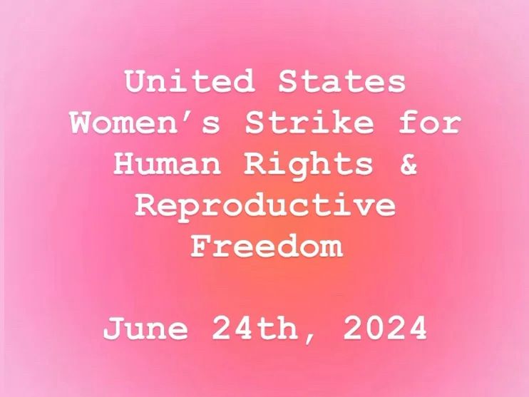 United States Women’s Strike for Human Rights and Reproductive Freedom in 24 July 2024