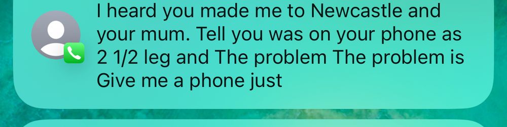 “I heard you made me to Newcastle and your mum. Tell you was on your phone as 2 1/2 leg and The Problem The Problem is Give me a phone just.” Lucky if it’s 5% accurate.