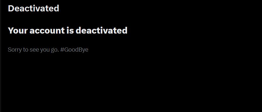 A screenshot of the de-activation screen on Twitter.