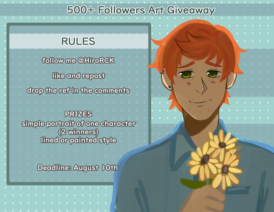 Rules:
follow me @HiroRCK
like and repost
drop the ref in the comments

Prizes:
simple portrait of one character (2 winners), lined or painted style

Deadline: August 10th