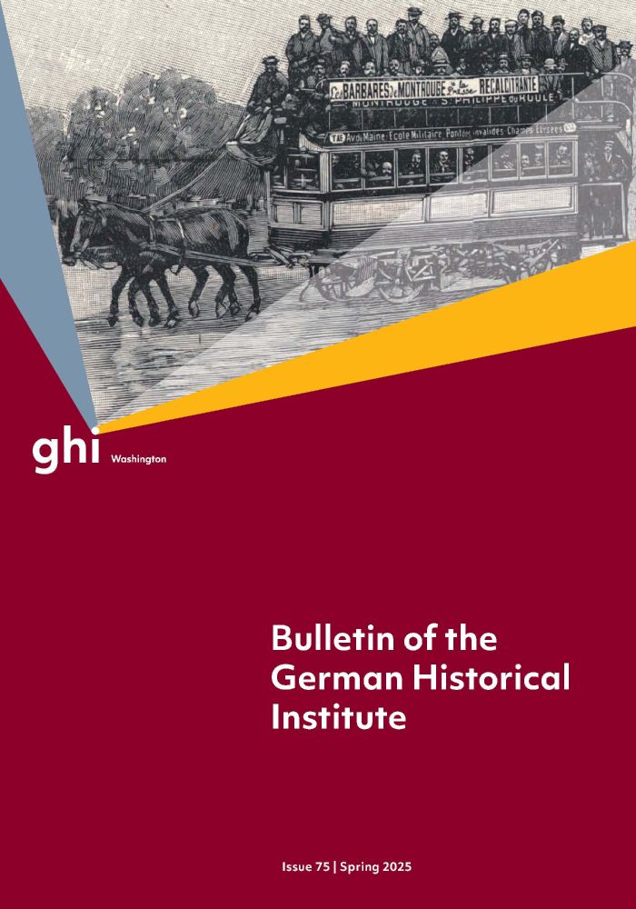 Bulletin of the German Historical Institute, Issue 75, Spring 2025