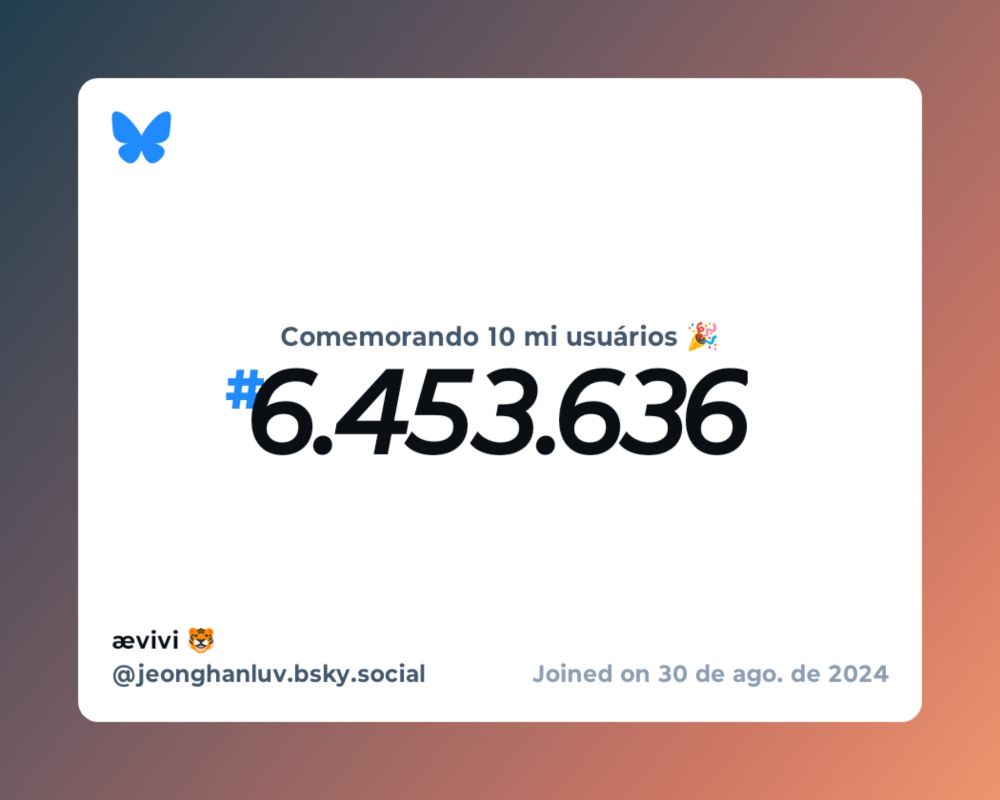 Um certificado virtual com o texto "Comemorando 10 milhões de usuários no Bluesky, #6.453.636, ævivi 🐯 ‪@jeonghanluv.bsky.social‬, ingressou em 30 de ago. de 2024"