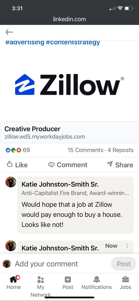 Katie commenting on a Zillow job post saying “I’d hope a job at Zillow would pay enough to buy a house. Looks like not!”