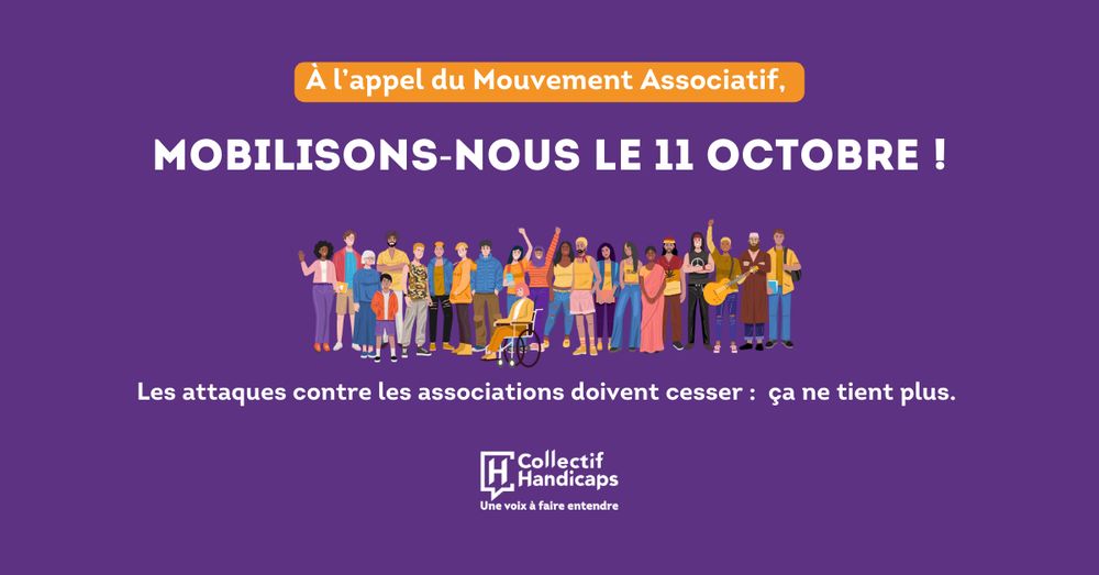 A l'appel du Mouvement Associatif, mobilisons-nous le 11 octobre ! Les attaques contre les associations doivent cesser : ça ne tient plus.