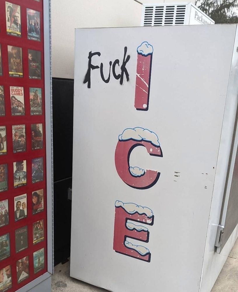 ICE machine with 'fuck' next to word 'ICE'